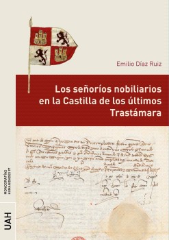 Los señorios nobiliarios en la Castilla de los últimos Trastamara