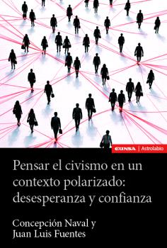 Pensar el civismo en un contexto polarizado: desesperanza y confianza