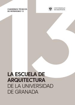 La escuela de arquitectura de la Universidad de Granada