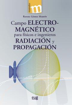 Campo electromagnético para físicos e ingenieros