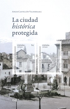 La ciudad histórica protegida