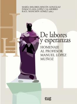 <a href="./de-labores-y-esperanzas-homenaje-al---id-eug002619">De labores y esperanzas. Homenaje al  ...</a>
