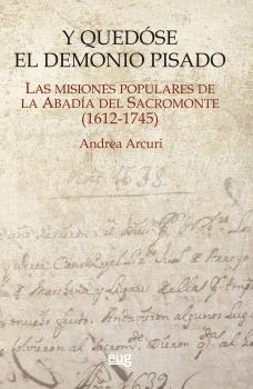 Y quedóse el demonio pisado