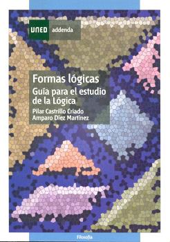 Formas lógicas. Guía para el estudio de la lógica