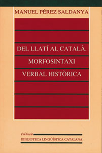 Del llatí al catalá. Morfosintaxi verbal històrica