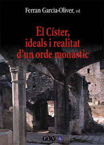 El Císter, ideals i realitat d'un ordre monàstica