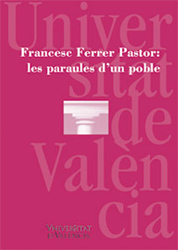 Francesc Ferrer Pastor: les paraules d'un pob