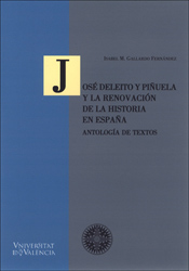 José Deleito y Piñuela y la renovación de la historia de España