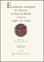 Establiments municipals del Maestrat, els Ports de Morella i Llucena (segles XIV