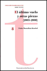 El último vuelo y otras piezas (2003-2008)