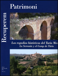 Los regadíos históricos del Turia Medio: La Serranía y el Camp de Túria