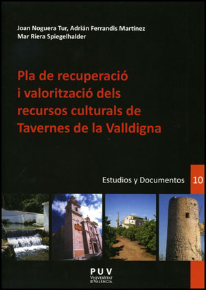 Pla de recuperació i valorització dels recursos culturals de Tavernes de la Vall