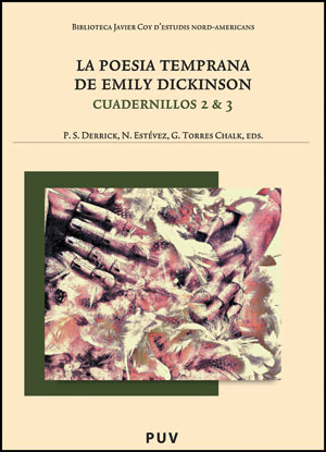 La poesía temprana de Emily Dickinson (Cuadernillos 2 & 3)