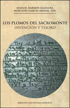 Los plomos del Sacromonte (2ª ed.)