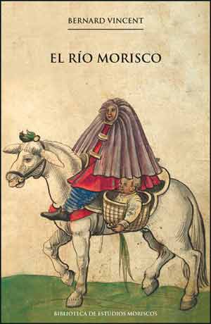 El río morisco (2ª ed.)
