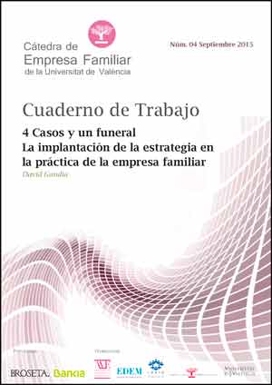 4 Casos y un funeral. La implantación de la estrategia en la práctica de la empresa familiar