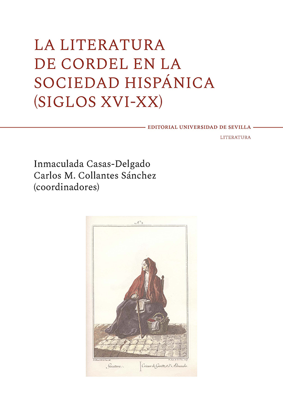 La literatura de cordel en la sociedad hispánica (siglos XVI-XX)