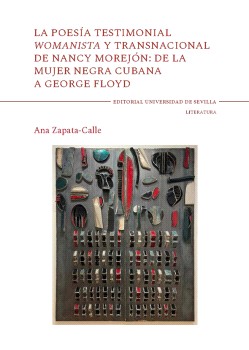 La poesía testimonial womanist y transnacional de Nancy Morejón: de la mujer negra cubana a George Floyd