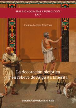 La decoración pictórica y en relieve de Augusta Emerita