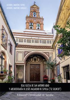 Real Iglesia de San Antonio Abad y Archicofradía de Jesús Nazareno de Sevilla ("El Silencio")