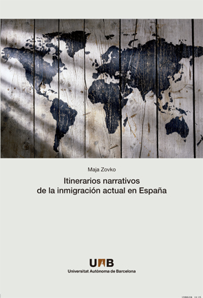 Itinerarios narrativos de la inmigración actual en España
