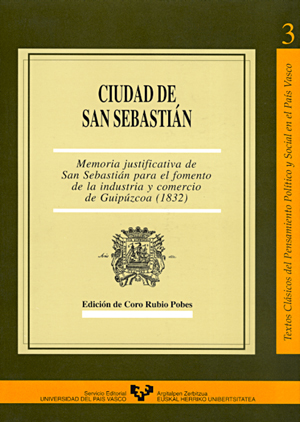 CIUDAD DE SAN SEBASTIÁN. MEMORIA JUSTIFICATIVA DE SAN SEBASTIÁN PARA EL FOMENTO