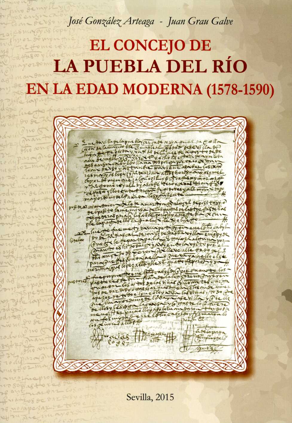 El Concejo de la Puebla del Río en la Edad Moderna (1578-1590)