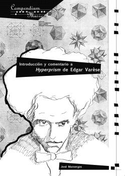 Introducción y comentario a Hyperprism de Edgar Varèse
