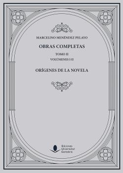 Obras Completas (Tomo II): Orígenes de la novela (O. C.)
