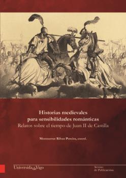 Historias medievales para sensibilidades románticas