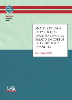 Análisis de usos de partículas japonesas wa y ga basado en corpus de estudiantes españoles