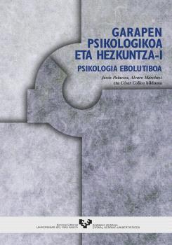 GARAPEN PSIKOLOGIKOA ETA HEZKUNTZA. I PSIKOLOGIA EBOLUTIBOA
