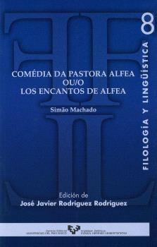 COMÉDIA DA PASTORA ALFEA OU/O LOS ENCANTOS DE ALFEA