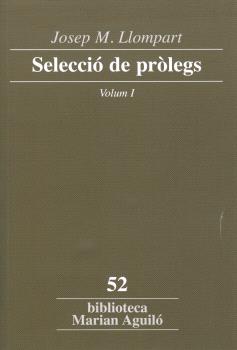 Josep M. Llompart. Selecció de pròlegs vol.I