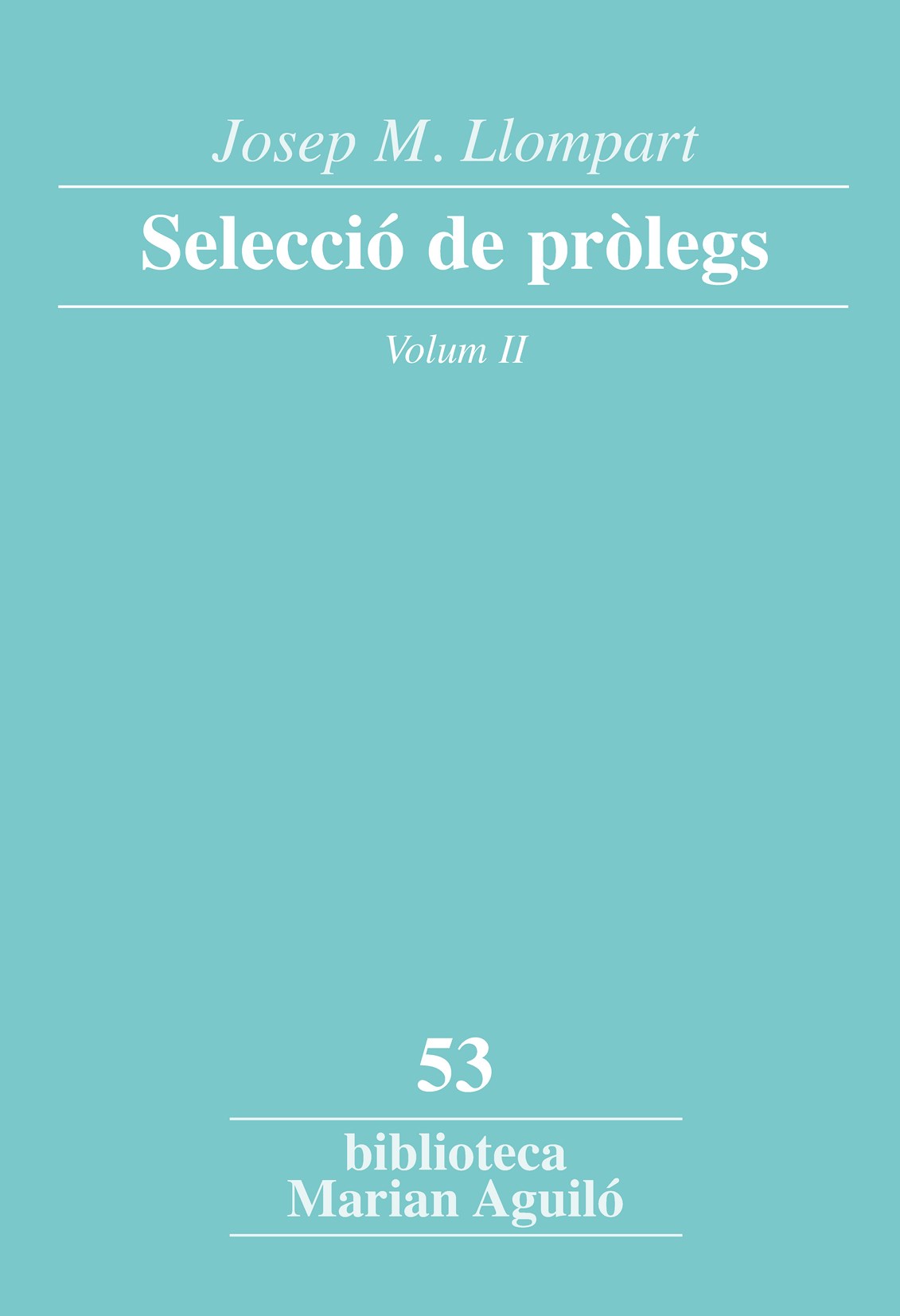 Josep M. Llompart. Selecció de pròlegs vol.II