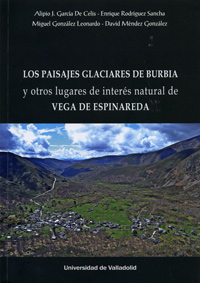 Los paisajes glaciares de Burbia y otros lugares de interés natural de Vega de Espinareda