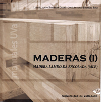 Maderas (I). Madera laminada encolada