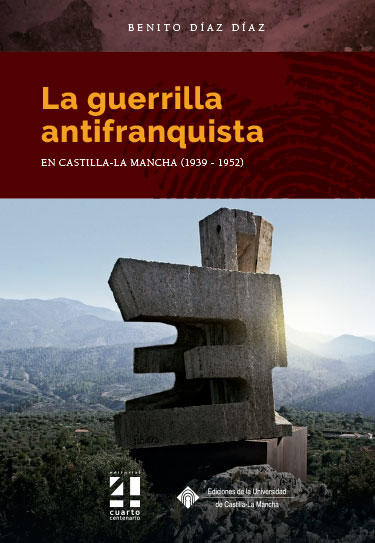 La guerrilla antifranquista en Castilla-La Mancha