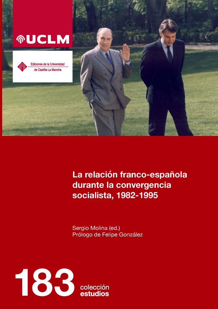 La relación franco-española durante la convergencia socialista, 1982-1995