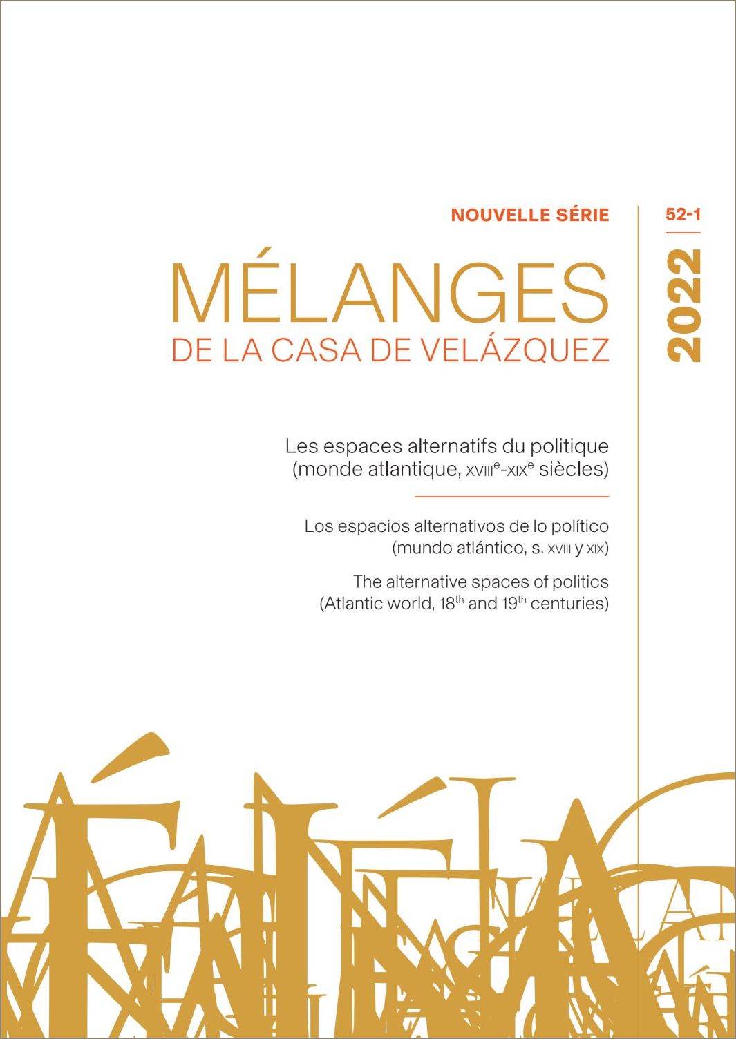 Mélanges 52-1 Los espacios alternativos de lo politique (mundo atlántico, s.XVIII y XIX)