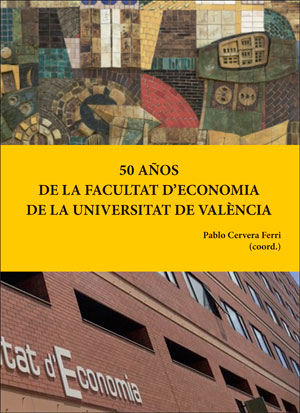 50 años de la Facultat d'Economia de la Universitat de València