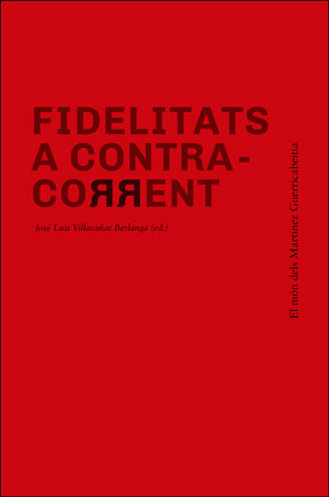 Fidelitats a contra-corrent