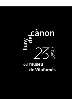 Lluny del cànon. 23 obres del Museu de Vilafamés
