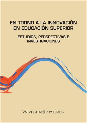 En torno a la innovación en Educación Superior: estudios, perspectivas e innovaciones
