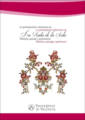 La participación valenciana en la Ruta de la Seda/La participació valenciana den la Ruta de la Seda