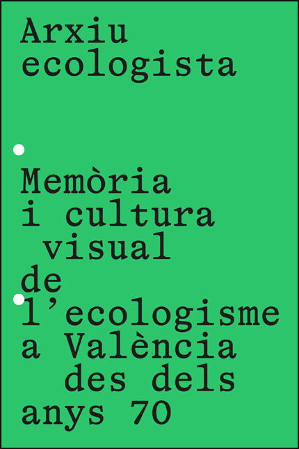 Arxiu ecologista / Archivo Ecologista