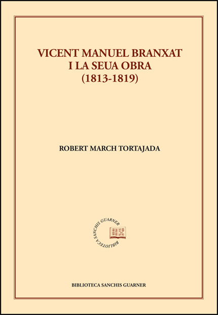 Vicent Manuel Branxat i la seua obra (1813-1819)