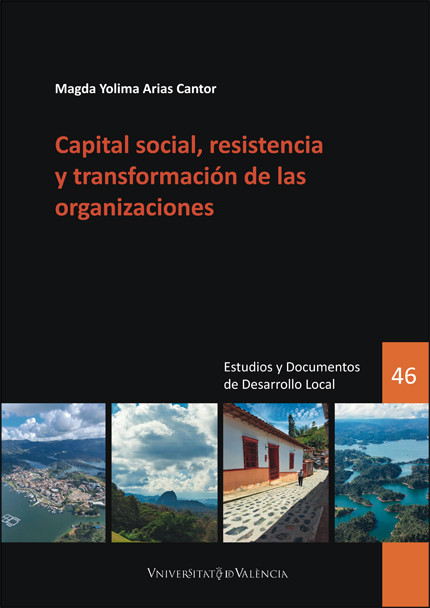 Capital social, resistencia y transformación de las organizaciones