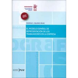 El Modelo Español de Representación de los Trabajadores en la Empresa