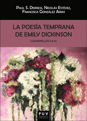 La poesía temprana (9-10) de Emily Dickinson. Cuadernillos 9 & 10